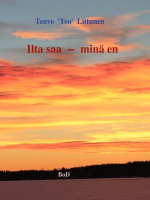 cover image of Ilta saa--minä en